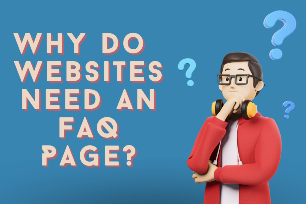 There is a graphic of a man in a red jacket with his hand rubbing his chin thoughtfully. There are three question marks around him. Beside him is the article title, "Why Do Law Websites Need an FAQ Page?"